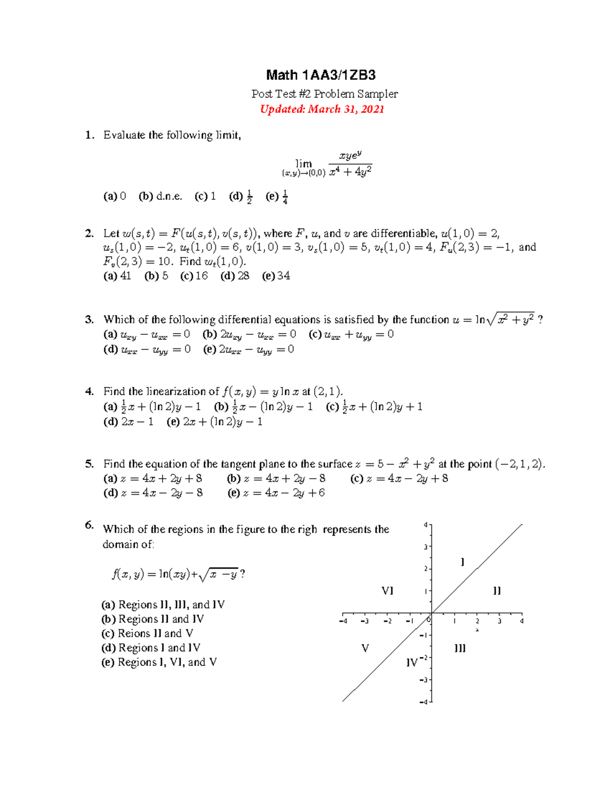 Post Test 2 Practice - Evaluate the following limit, lim ÐBßCÑÄÐ!ß!Ñ C ...