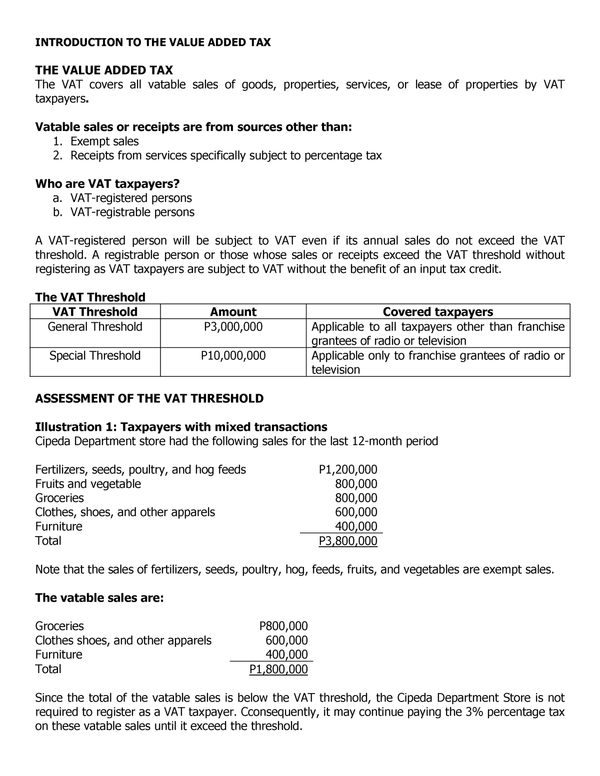 6 Tax INTRODUCTION TO THE VALUE ADDED TAX THE VALUE ADDED TAX The 