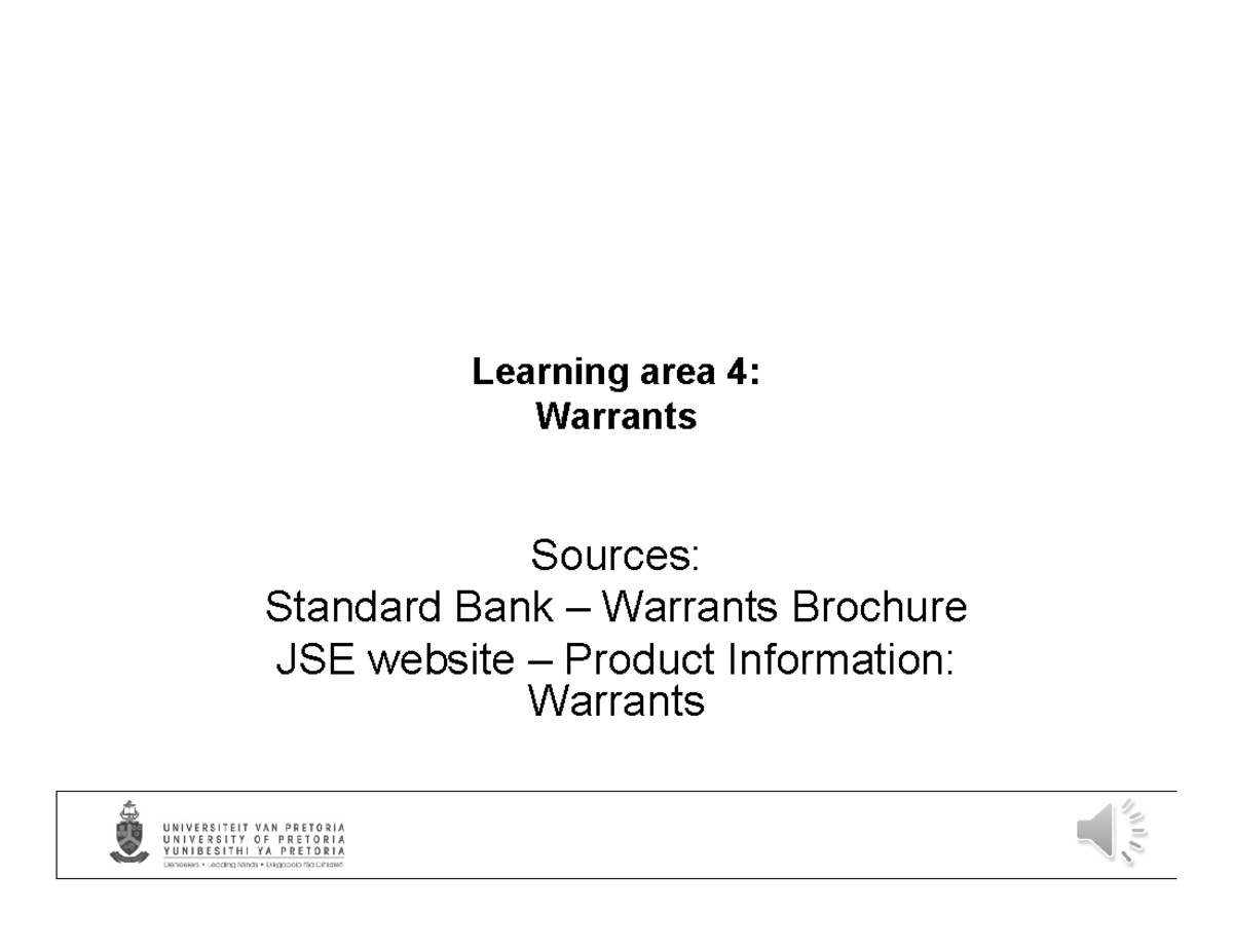 LA 4 Warrants Learning area 4 Warrants Sources Standard Bank