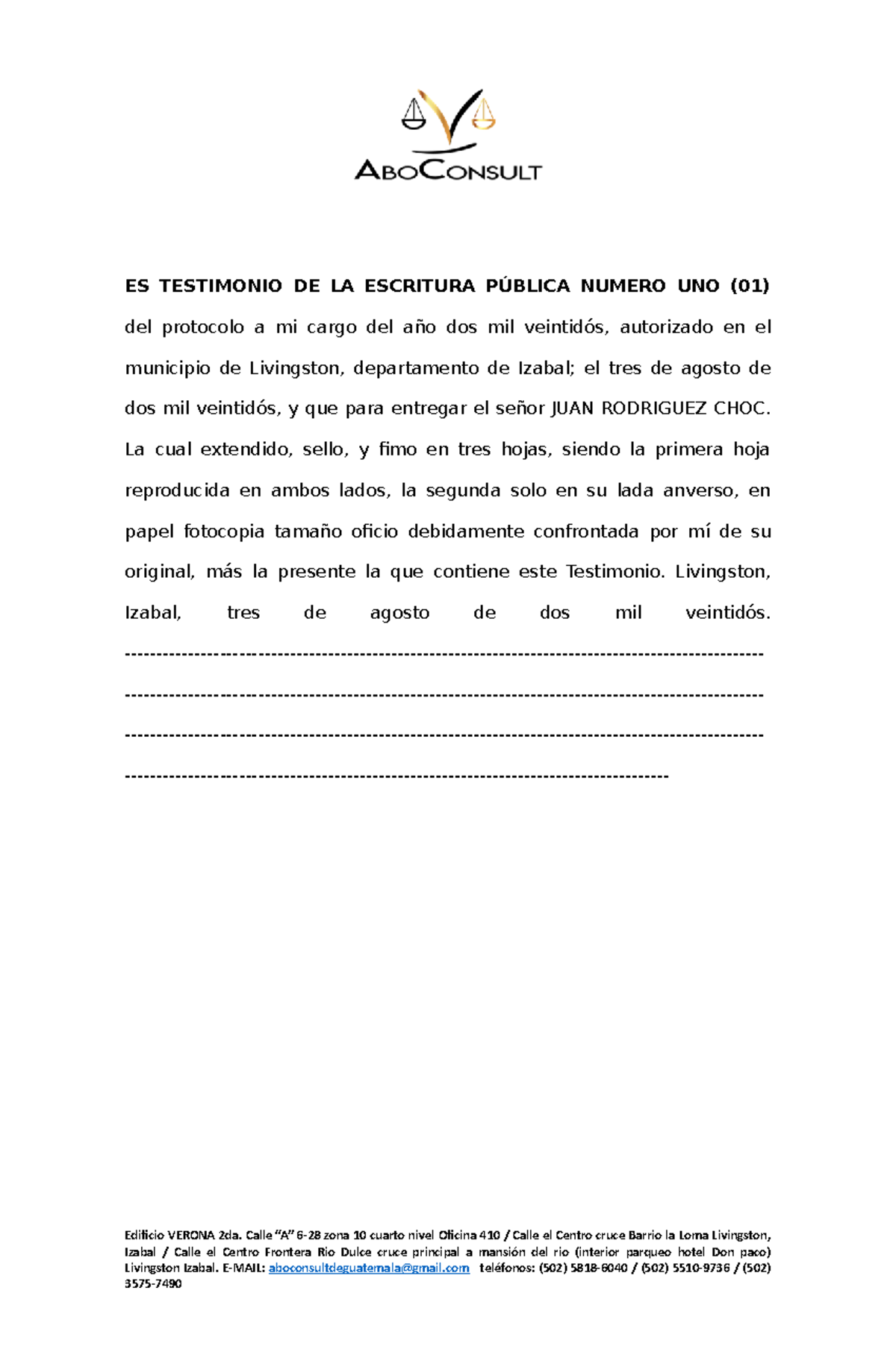 Primer Testimonio - ES TESTIMONIO DE LA ESCRITURA PÚBLICA NUMERO UNO ...