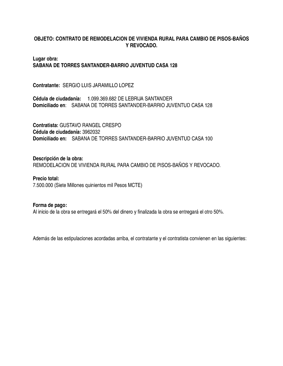 Contrato de remodelacion - OBJETO: CONTRATO DE REMODELACION DE VIVIENDA  RURAL PARA CAMBIO DE - Studocu