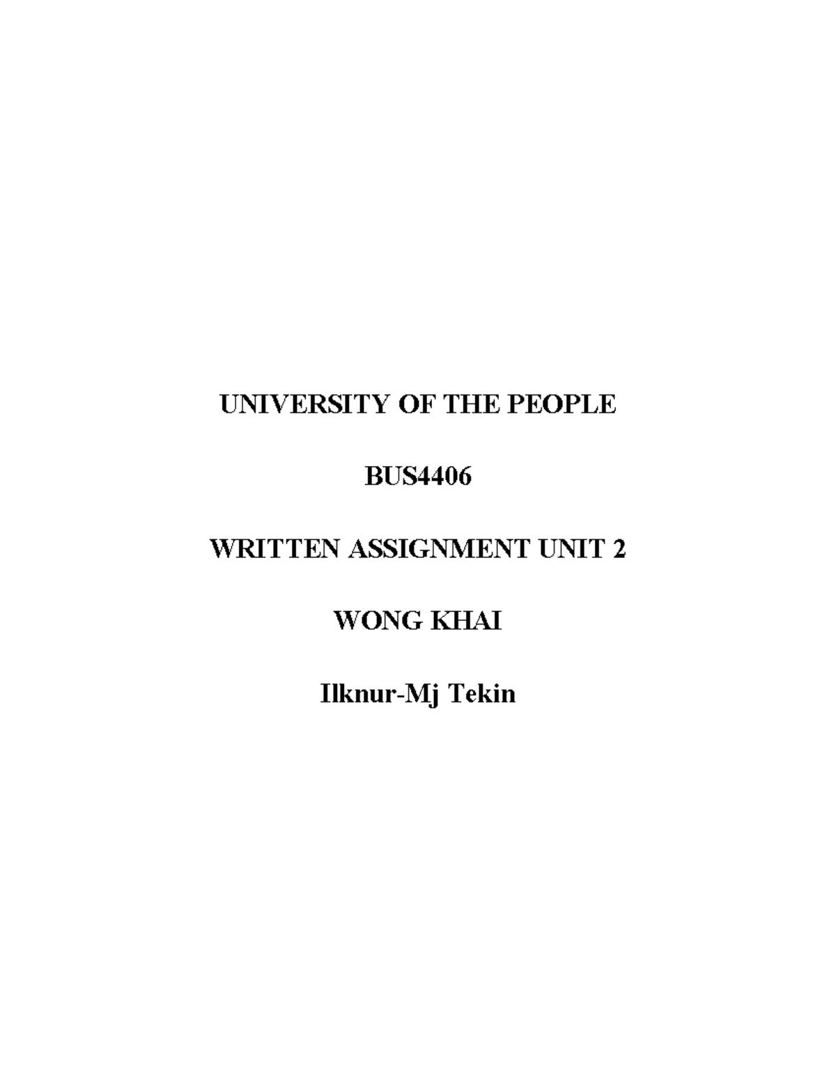 BUS 4406 Written Assignment 2 - UNIVERSITY OF THE PEOPLE BUS WRITTEN ...