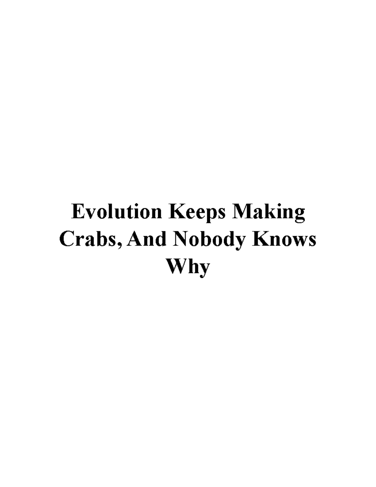 915352 Individual Report Draft Evolution Keeps Making Crabs, And