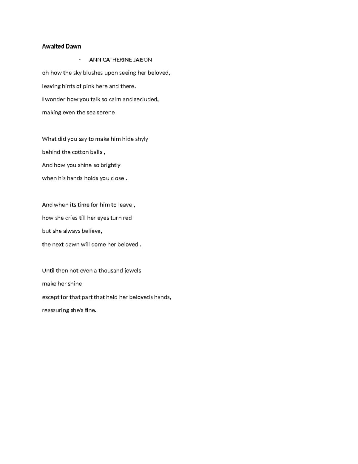 Ann poem - Own poem - Awaited Dawn - ANN CATHERINE JAISON oh how the ...