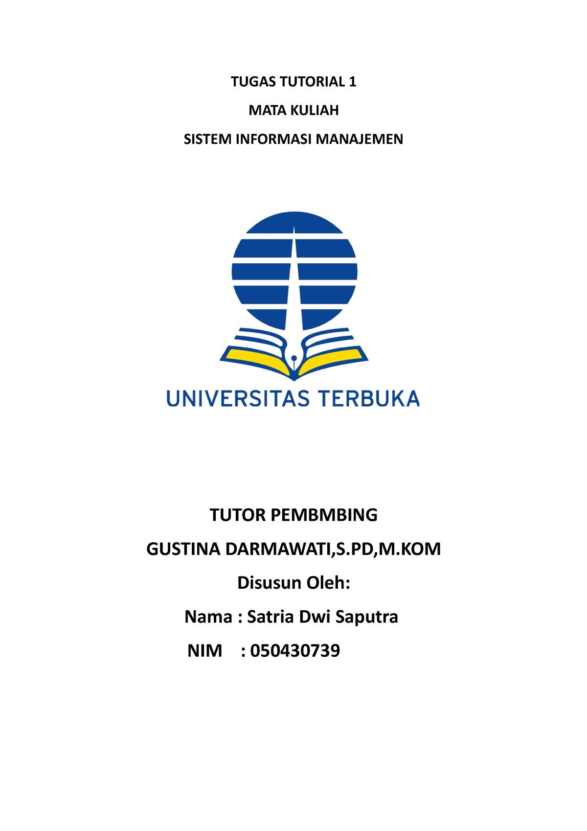 Tugas 1 Sistem Informasi - TUGAS TUTORIAL 1 MATA KULIAH SISTEM ...