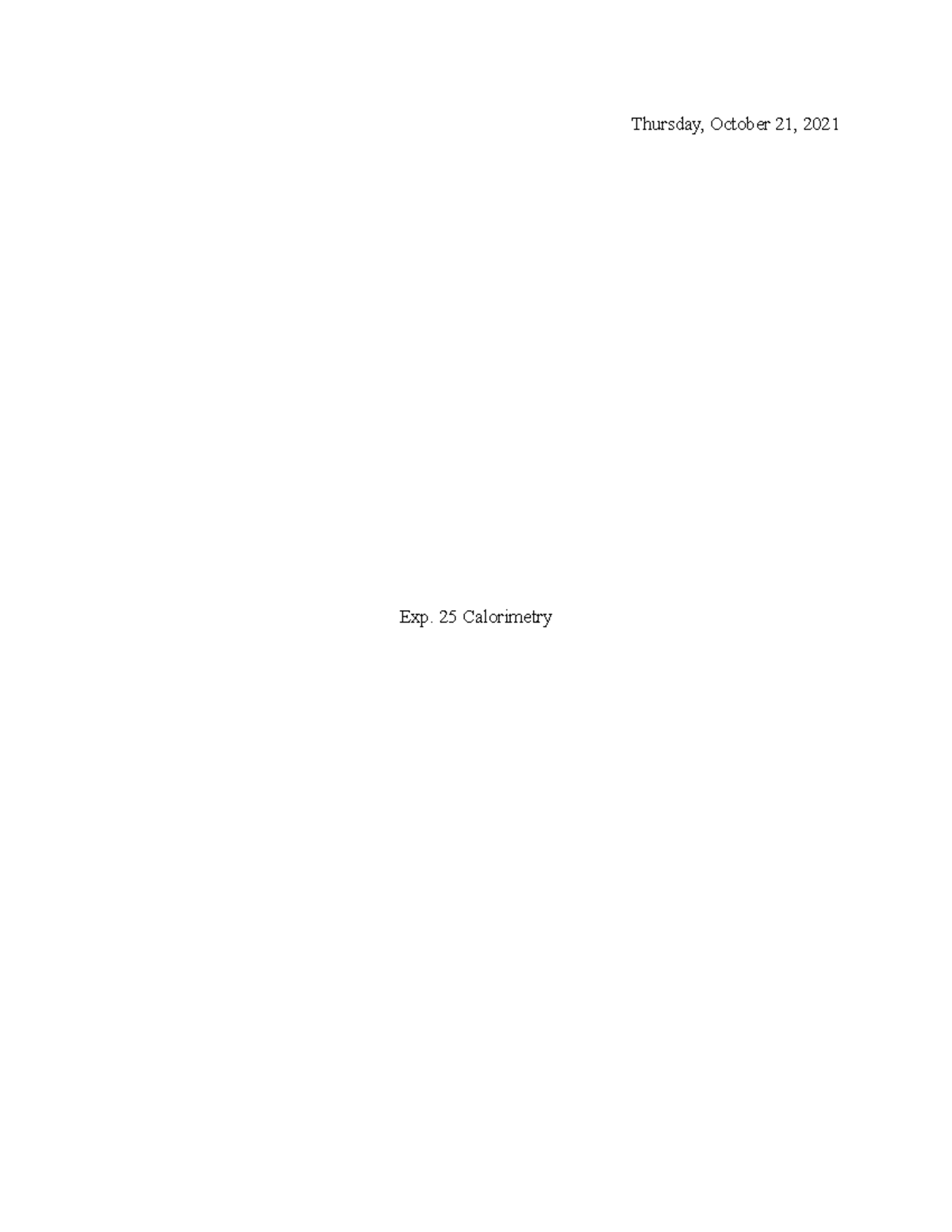 Exp 25 Calorimetry Introduction Discussion Thursday, October 21