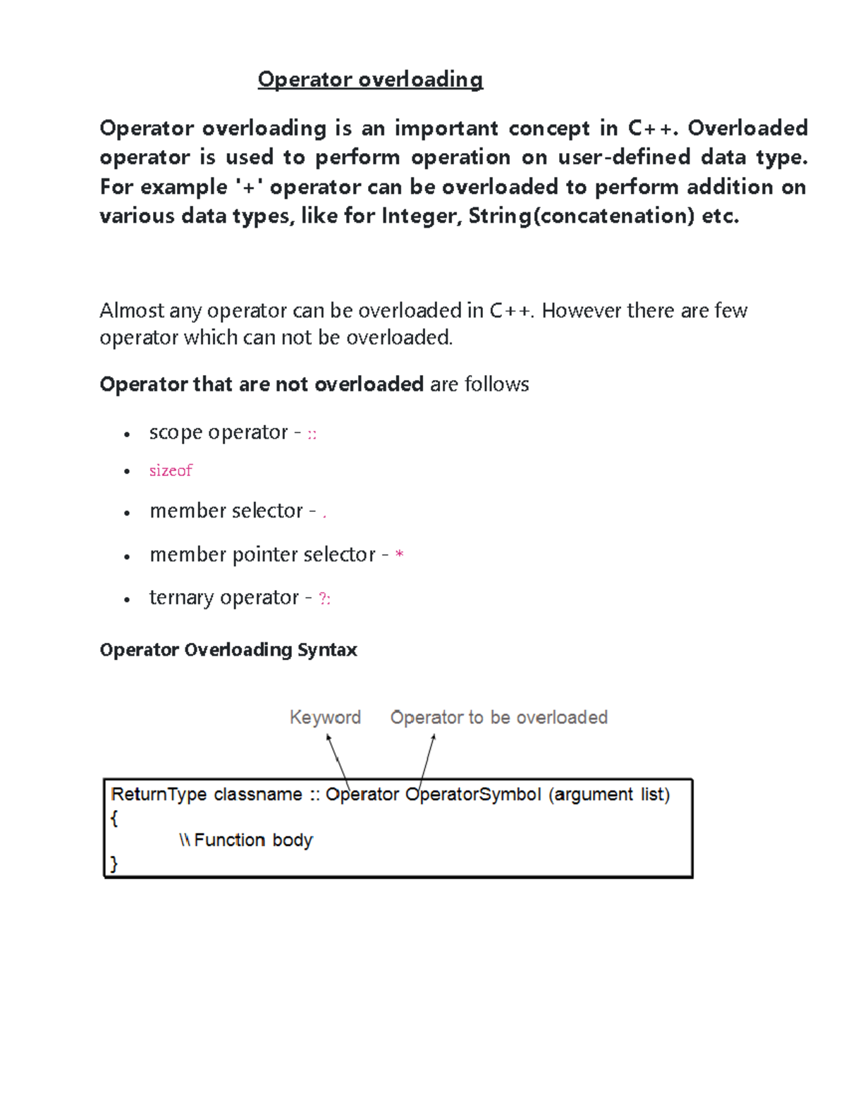 Operator overloading - Operator overloading Operator overloading is an ...