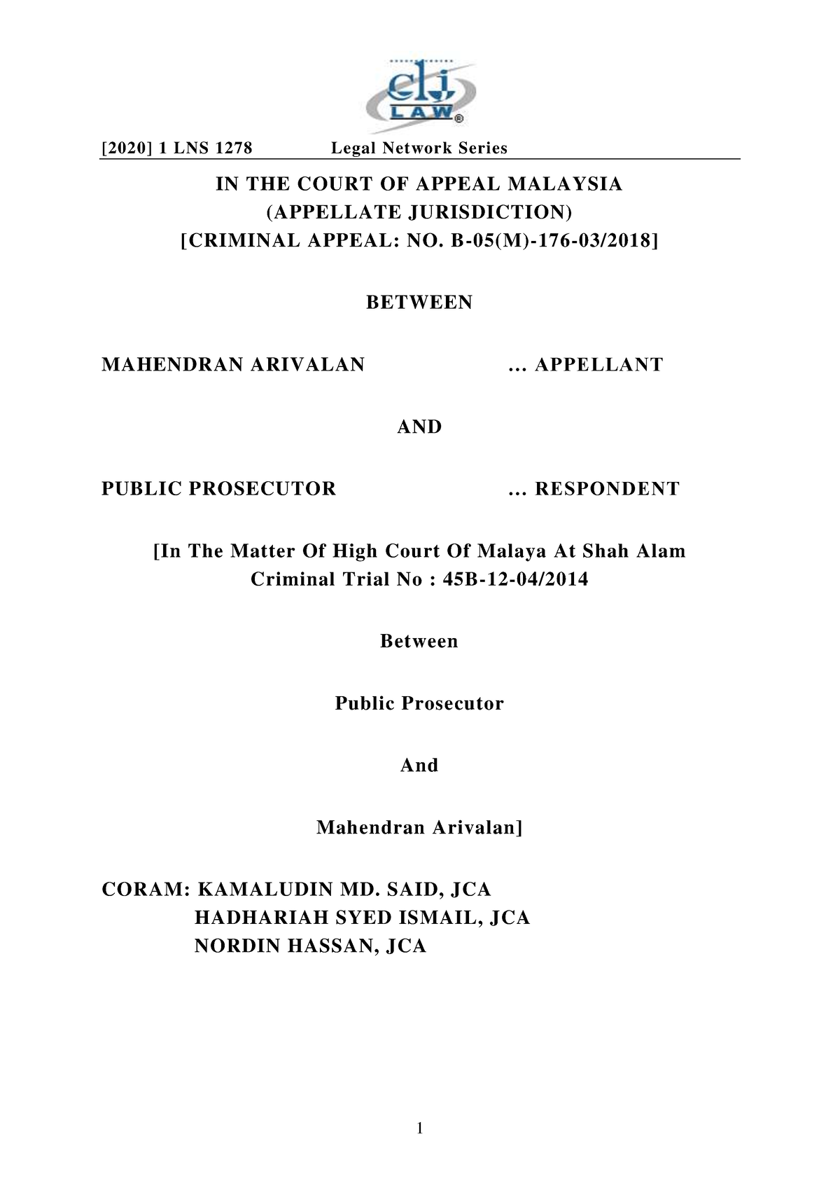 Mahendran Arivalan V PP CLJ - IN THE COURT OF APPEAL MALAYSIA ...