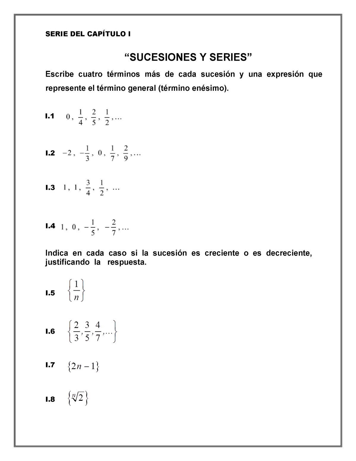 Serie 1 Cálculo I Sucesiones Y Series Serie Del CapÍtulo I “sucesiones Y Series” Escribe 8556