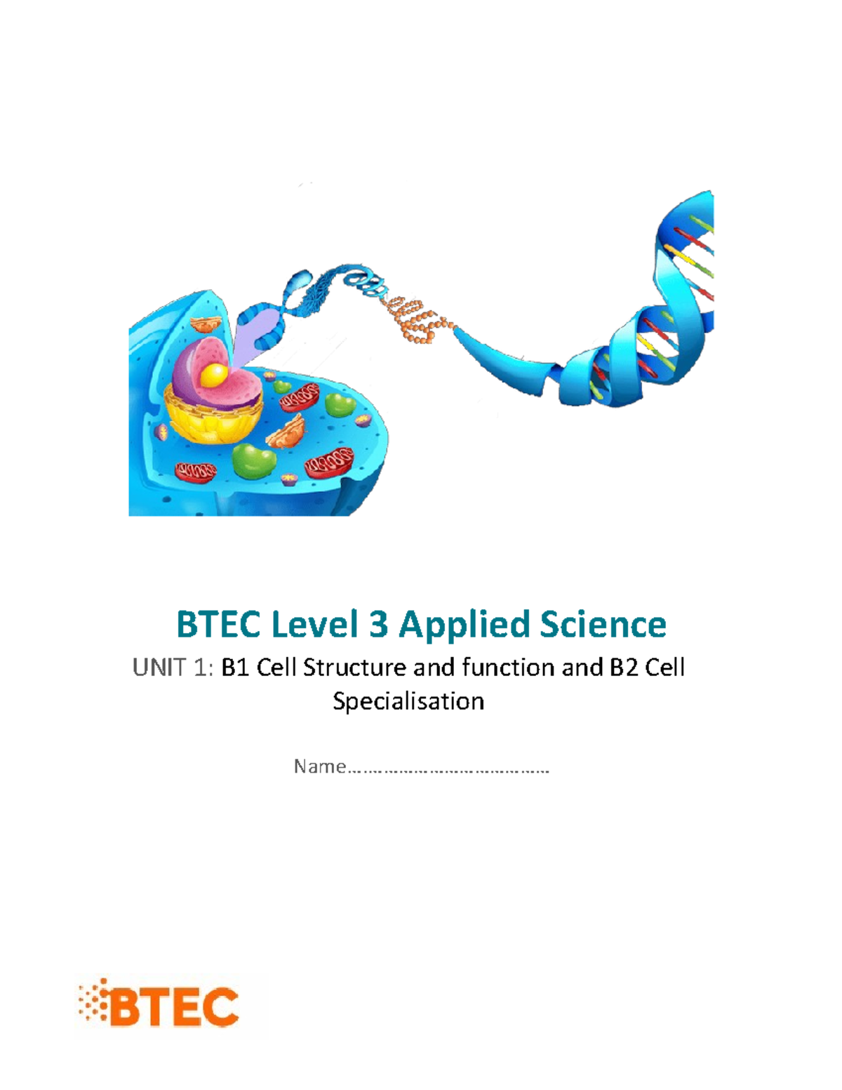 Class booklet for B1 AND B2 - BTEC Level 3 Applied Science UNIT 1: B1 ...