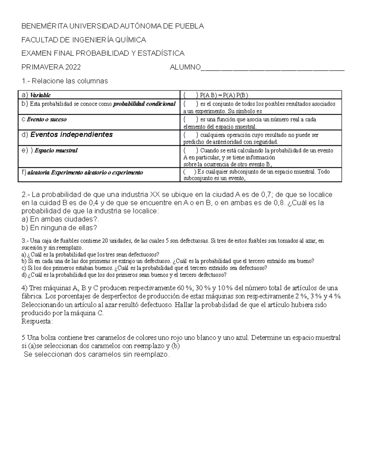 Examen B Proba Primavera 2022 - BENEMÉRITA UNIVERSIDAD AUTÓNOMA DE ...