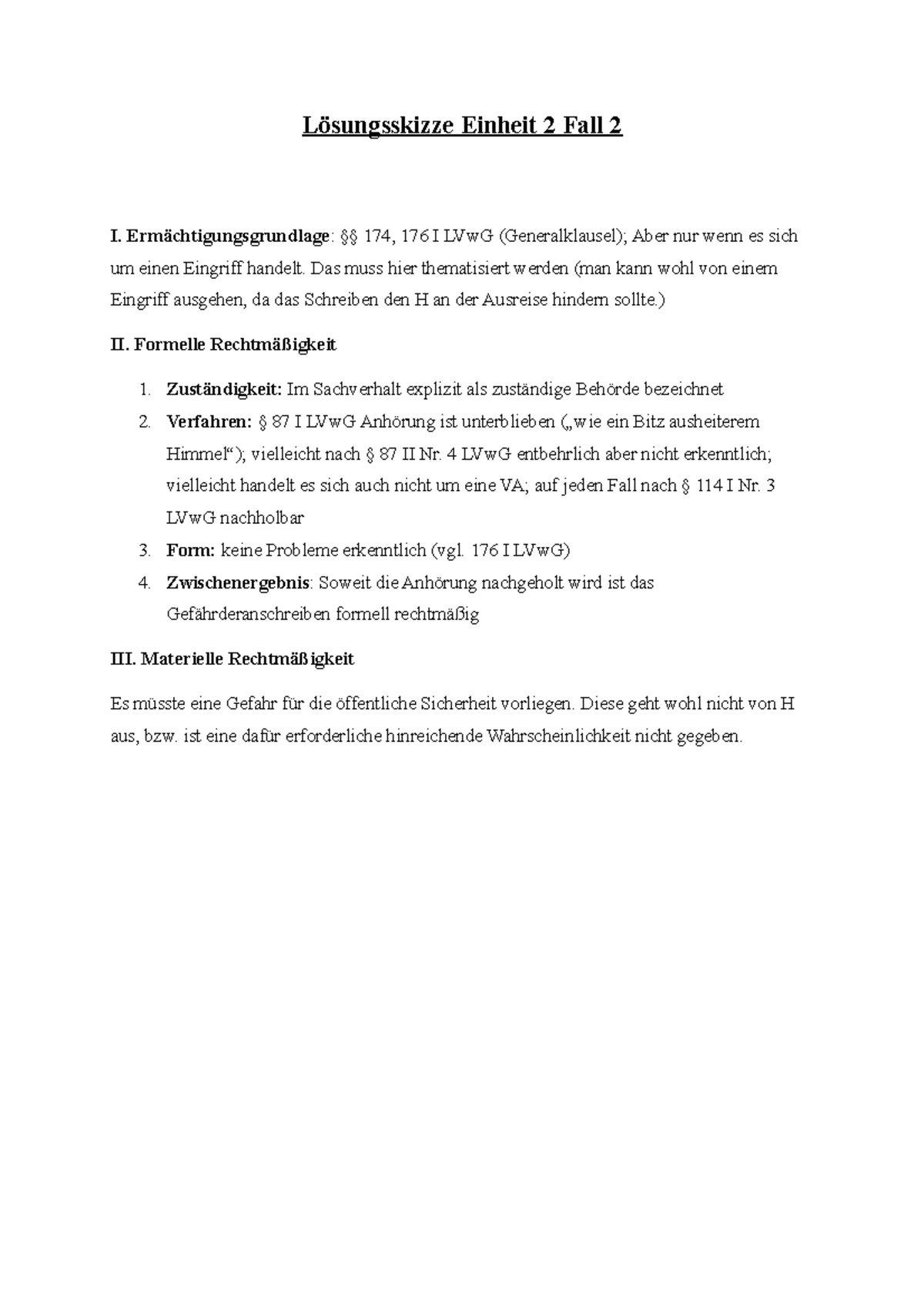 Lösungsskizze Einheit 2 Fall 2 - Ermächtigungsgrundlage : §§ 174, 176 I