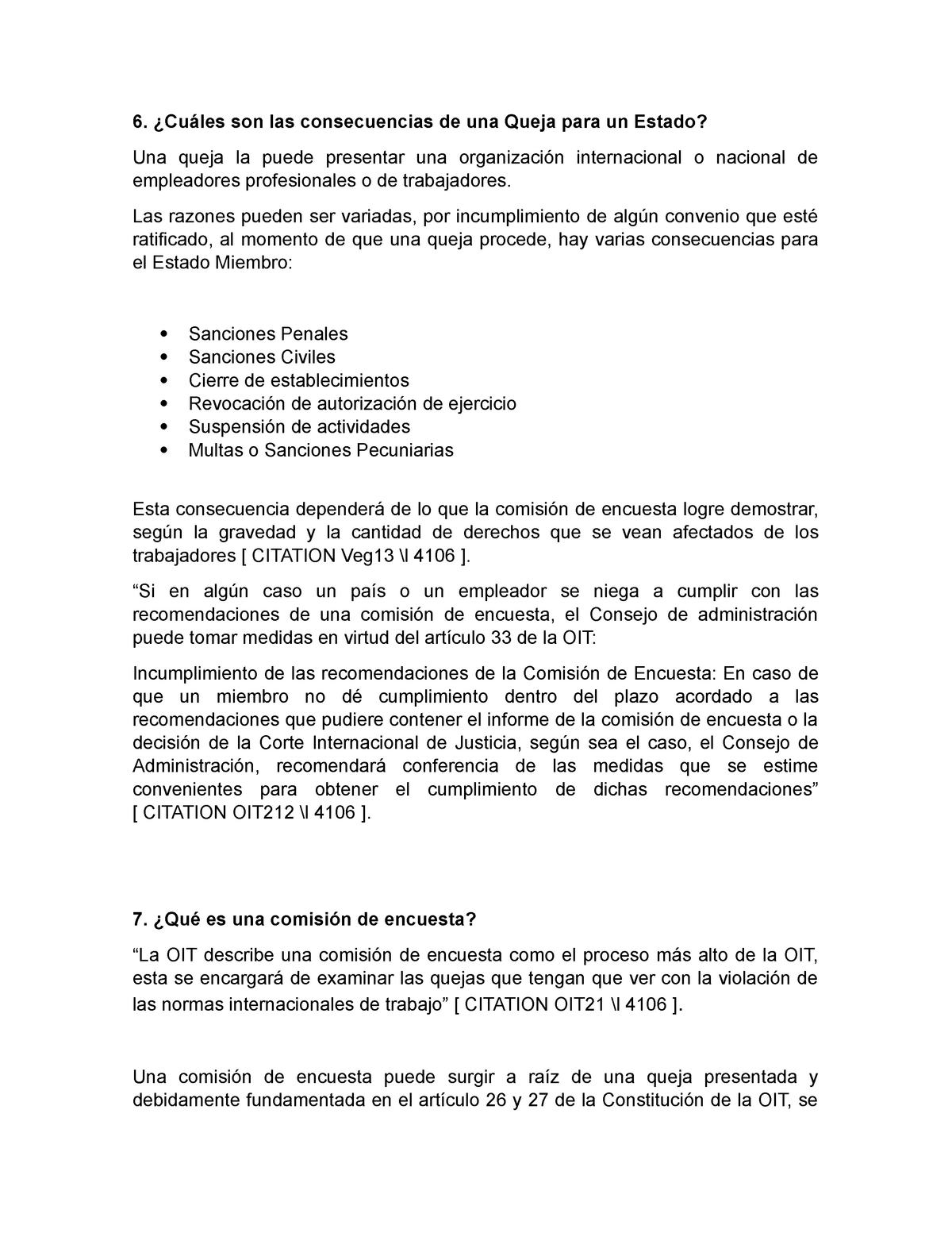 Laboral Queja OIT - Apuntes 1 - 6. ¿Cuáles son las consecuencias de una  Queja para un Estado? Una - Studocu