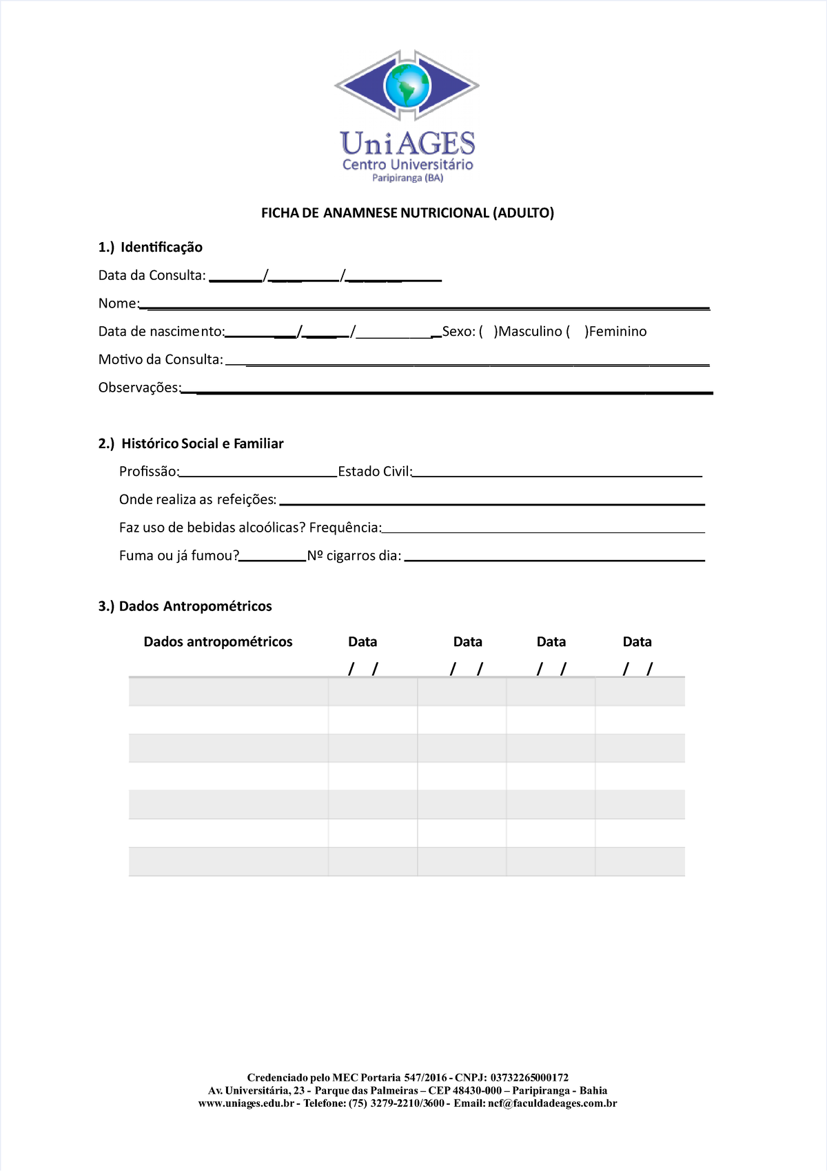 Anamnese Nutricional - FICHA DE ANAMNESE NUTRICIONAL NOME DO PACIENTE: DATA  DE NASCIMENTO: / / - Studocu