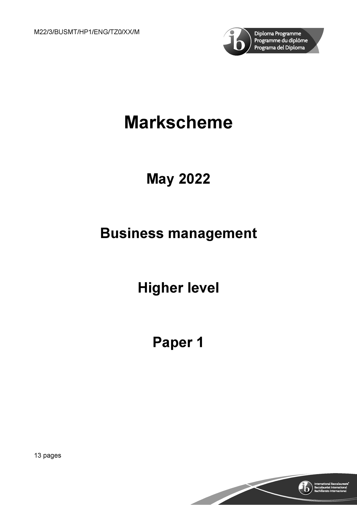 Business Management Paper 1 HL Markscheme - M22/3/BUSMT/HP1/ENG/TZ0/XX ...