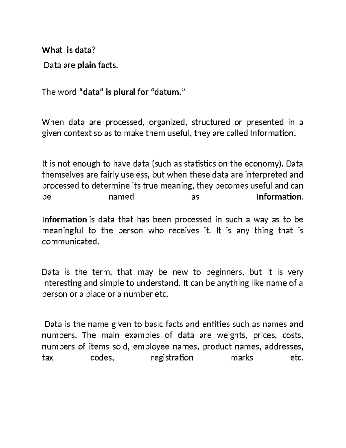 What is data 21082023 What is data? Data are plain facts. The word