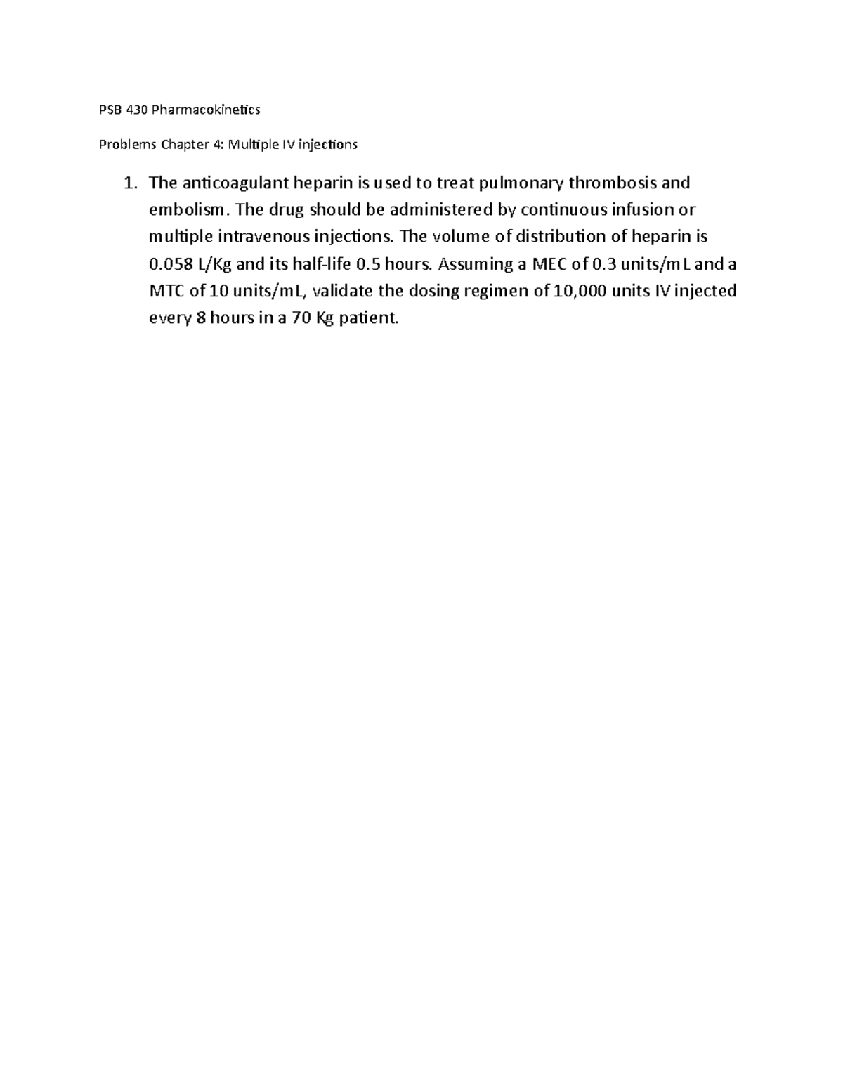 Practice Chapter 4 Multiple IVs 2023 PSB 430 Pharmacokinetics practice-chapter-4-multiple-ivs-2023-psb-430-pharmacokinetics