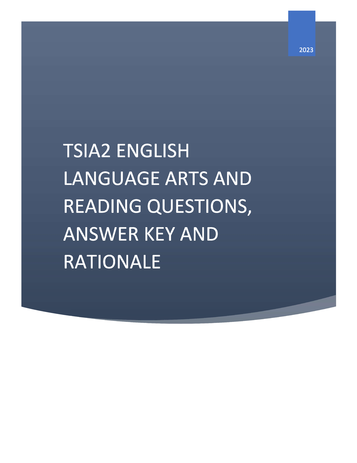 TSIA2 English Language ARTS AND Reading Questions, Answer KEY AND