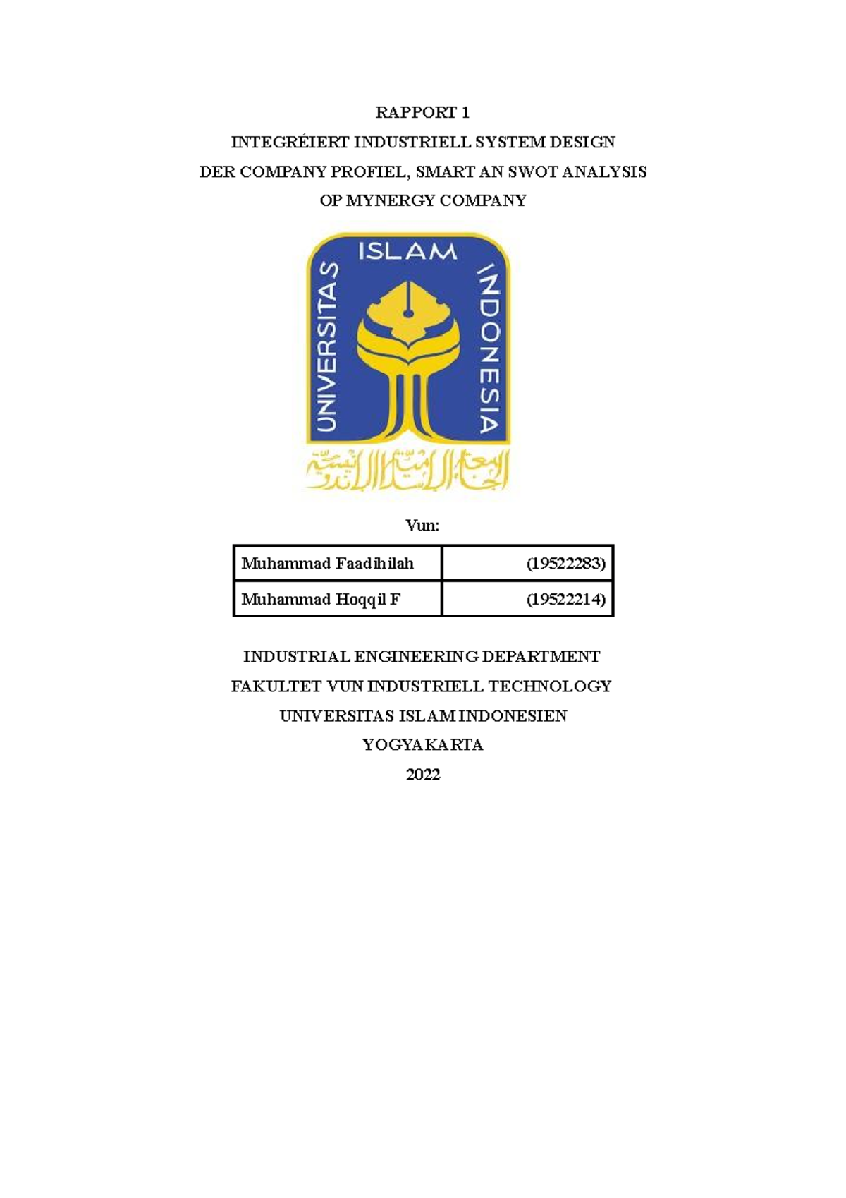Integrated Industrial System Design (11) RAPPORT 1 INTEGRÉIERT