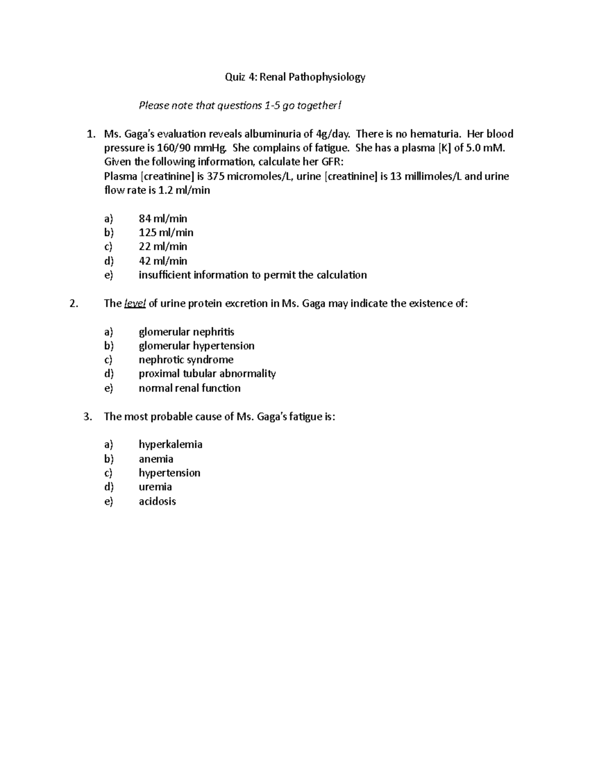 Renal exam questions/answers Quiz 4 Renal Pathophysiology Please