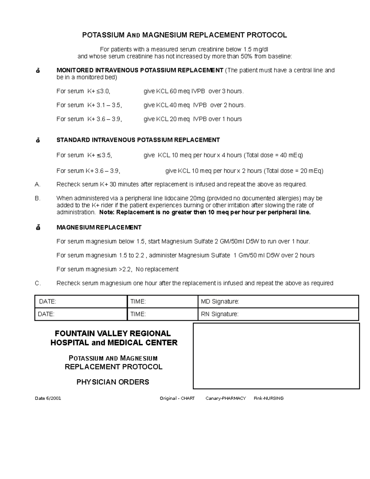 Potassium and Magnesium Replacement Protocol POTASSIUM AND MAGNESIUM