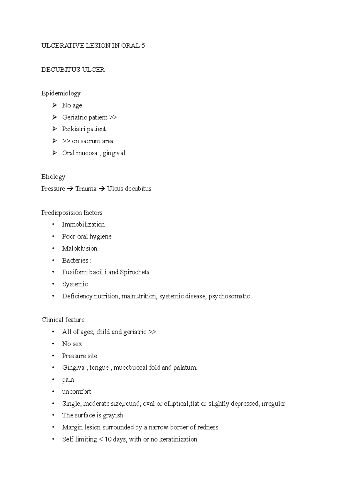 Ulcerative Lesion In Oral 5 ULCERATIVE LESION IN ORAL 5 DECUBITUS ULCER Epidemiology Ø No age