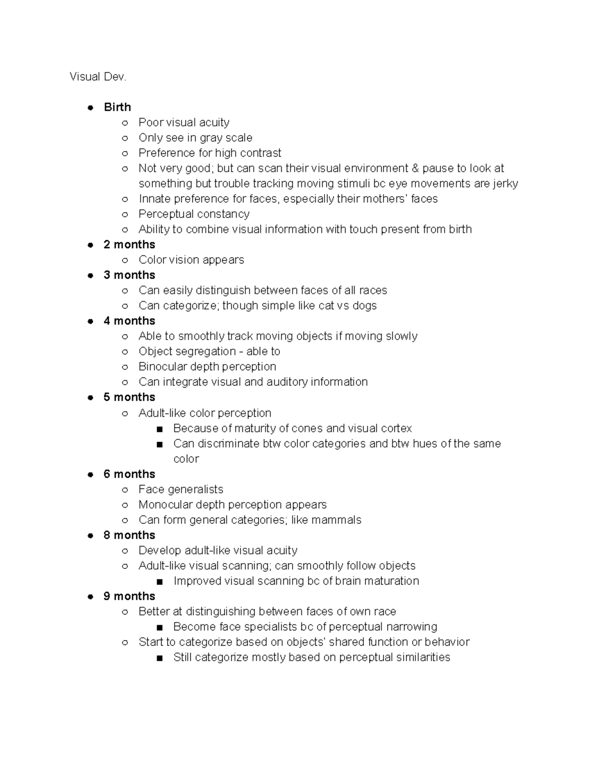 Psyc304 - ages - overview of the ages - Visual Dev. Birth Poor visual ...