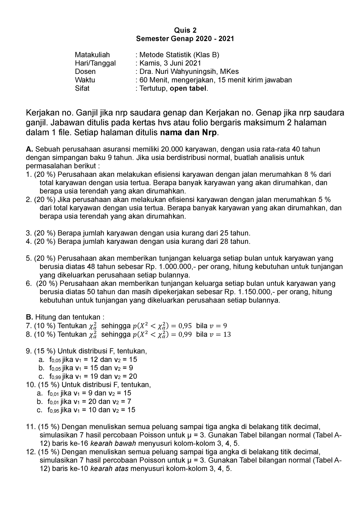 Met Stat Quis 2 Kelas B - Metode Statistika - Quis 2 Semester Genap ...