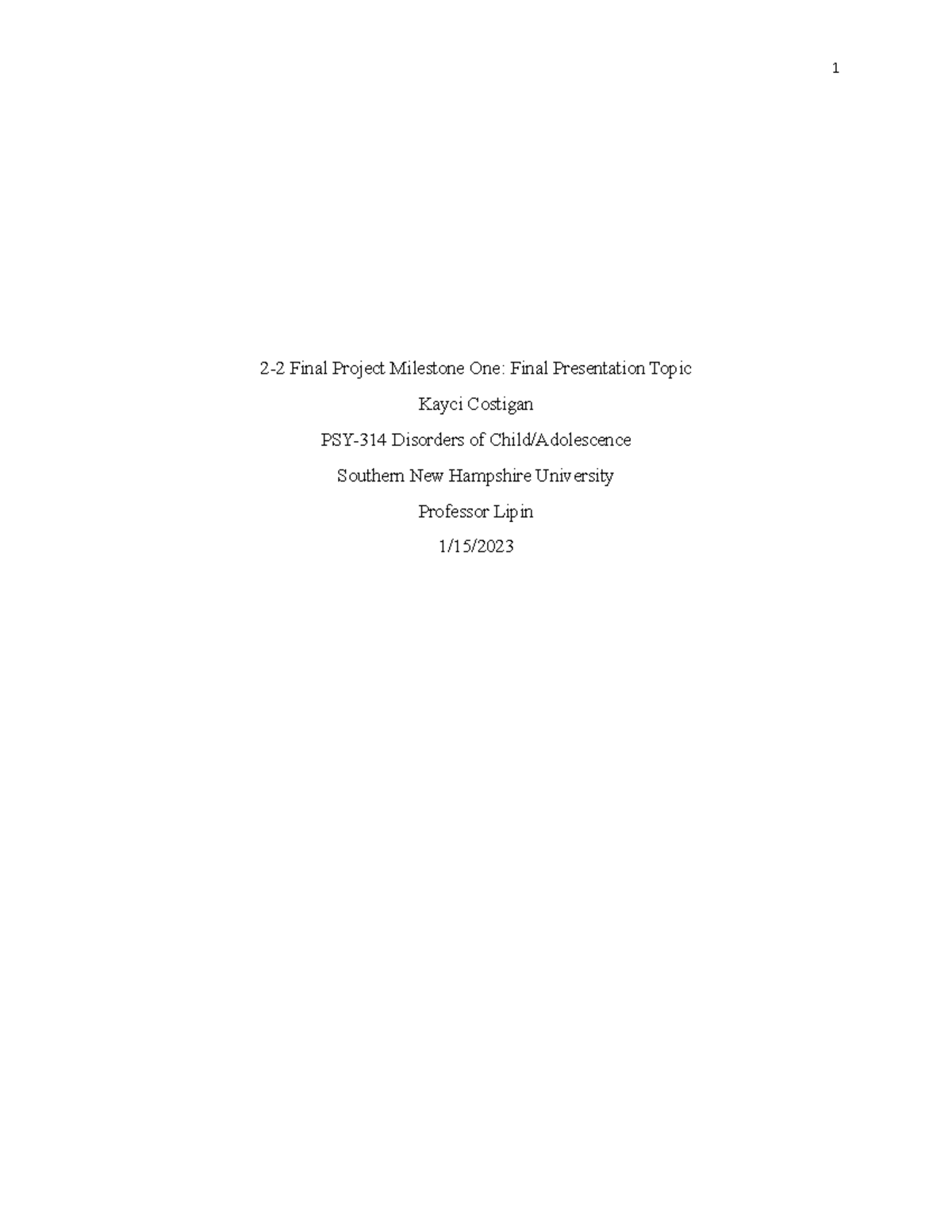 PSY-314 2-2 Milestone One - 1 2-2 Final Project Milestone One: Final ...