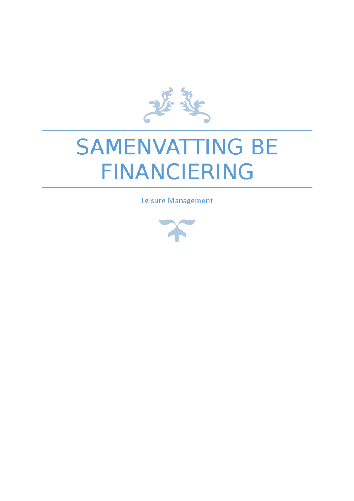 Samenvatting Basisboek Bedrijfseconomie - SAMENVATTING BE FINANCIERING ...