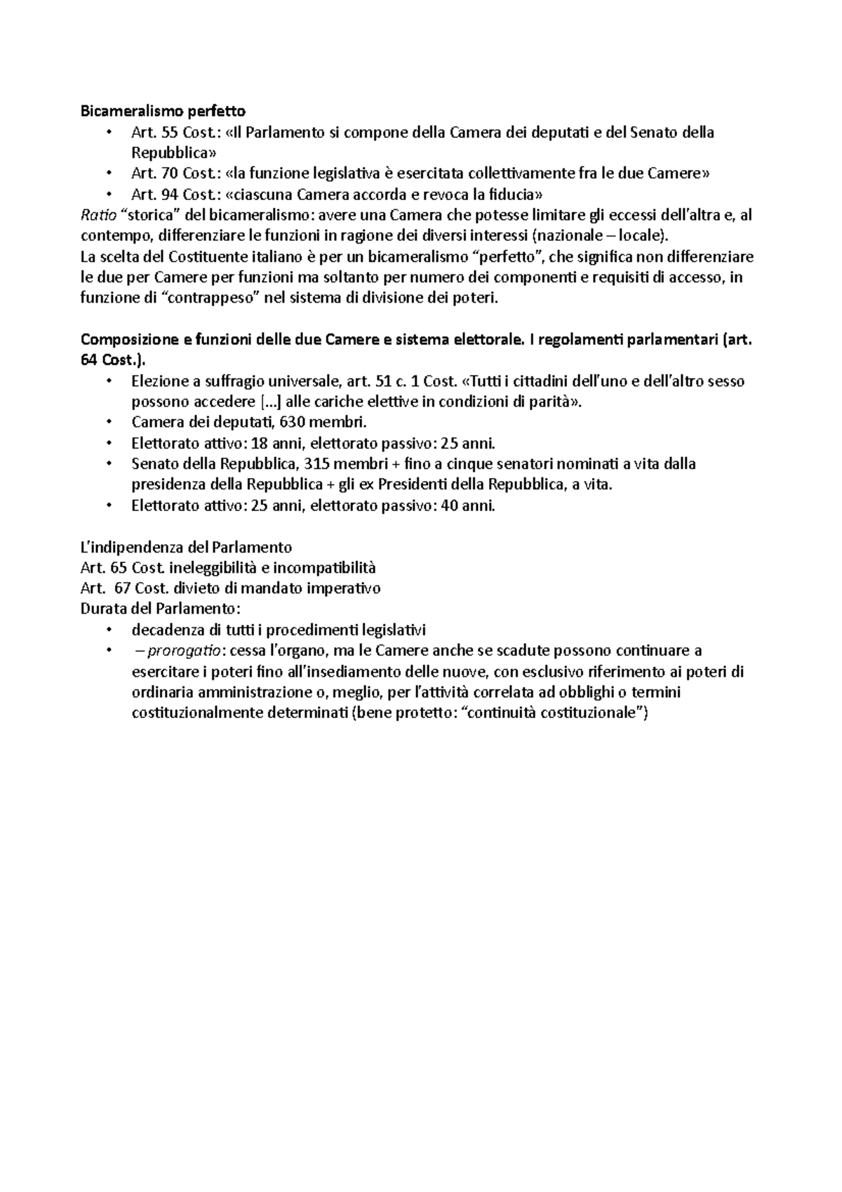 Bicameralismo perfetto 55 Cost. «Il Parlamento si compone della