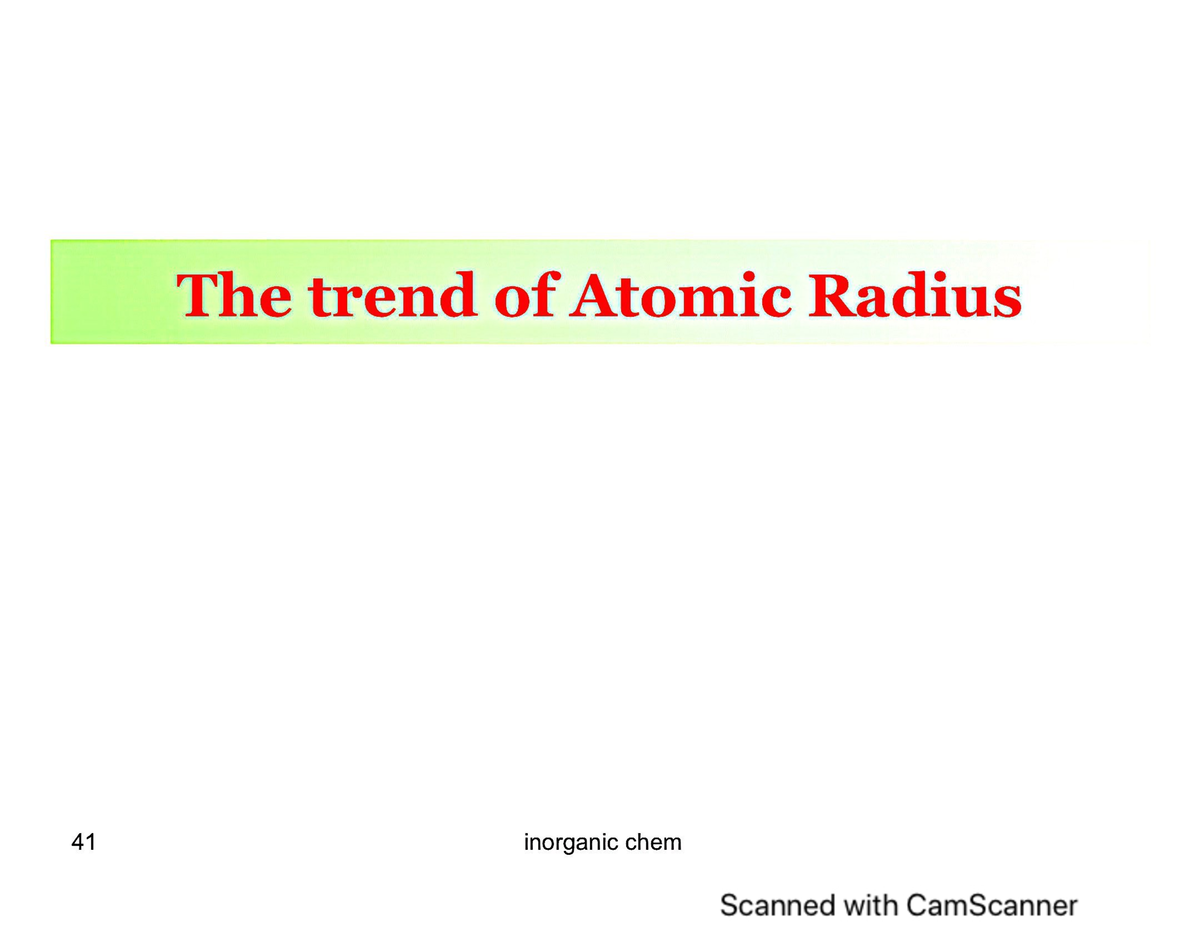 The trend of Atomic radius - Physical Chemistry - Studocu