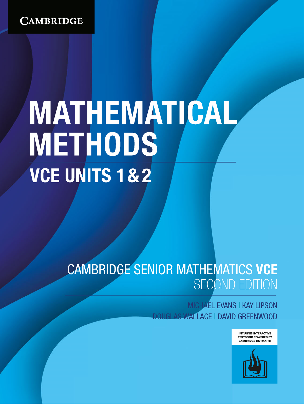 Mathematical Methods 1+2 It has been written with understanding as