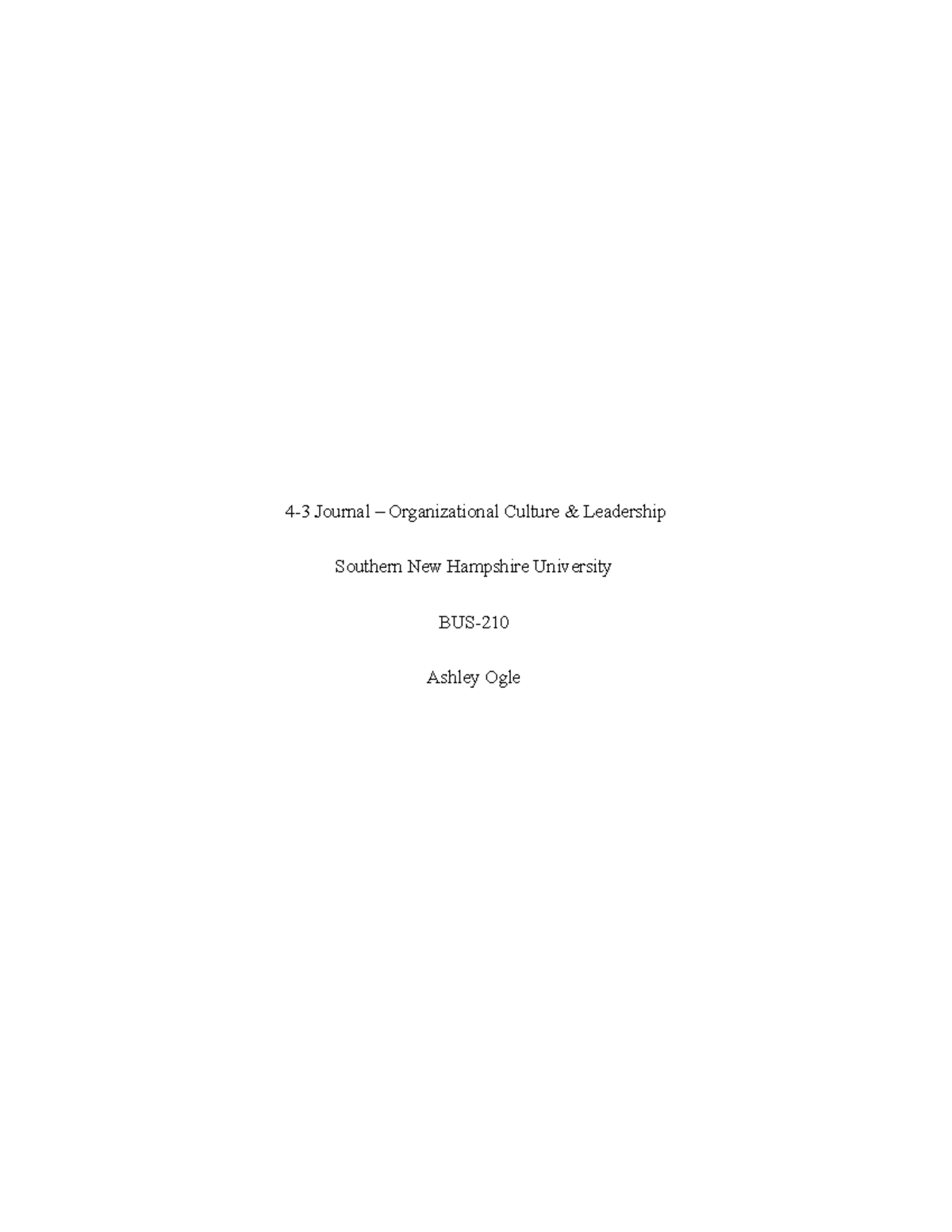 BUS - Journal Week 4 - 4-3 Journal – Organizational Culture ...