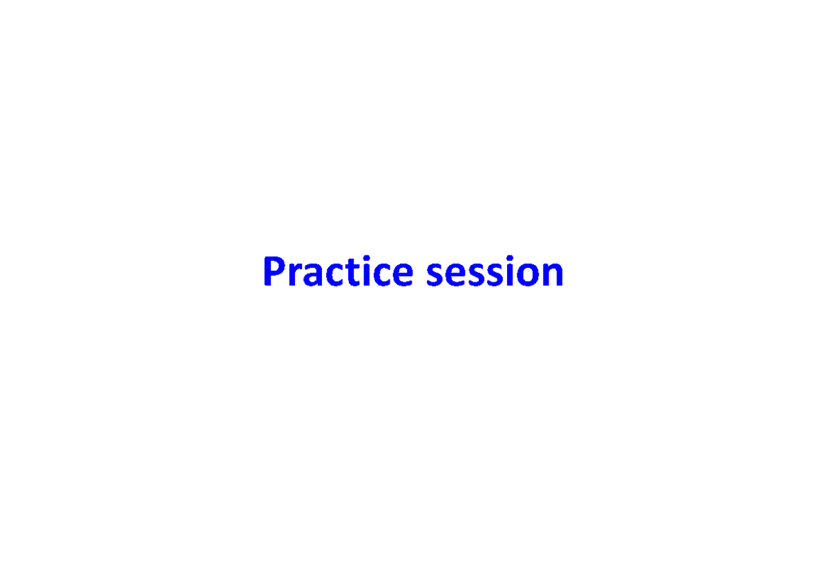 Exercises Practice 2 - text - Practice session Exercise 1 – Product ...