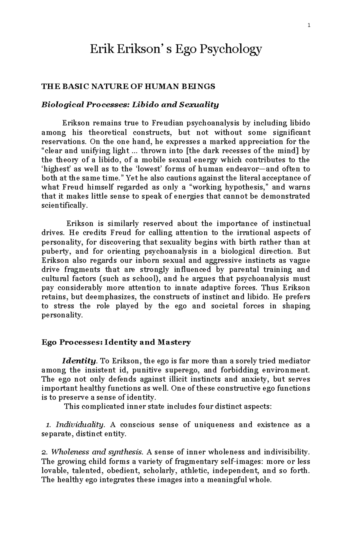 Erik Erikson's Ego Psychology Erik Erikson’ s Ego Psychology THE BASIC NATURE OF HUMAN BEINGS