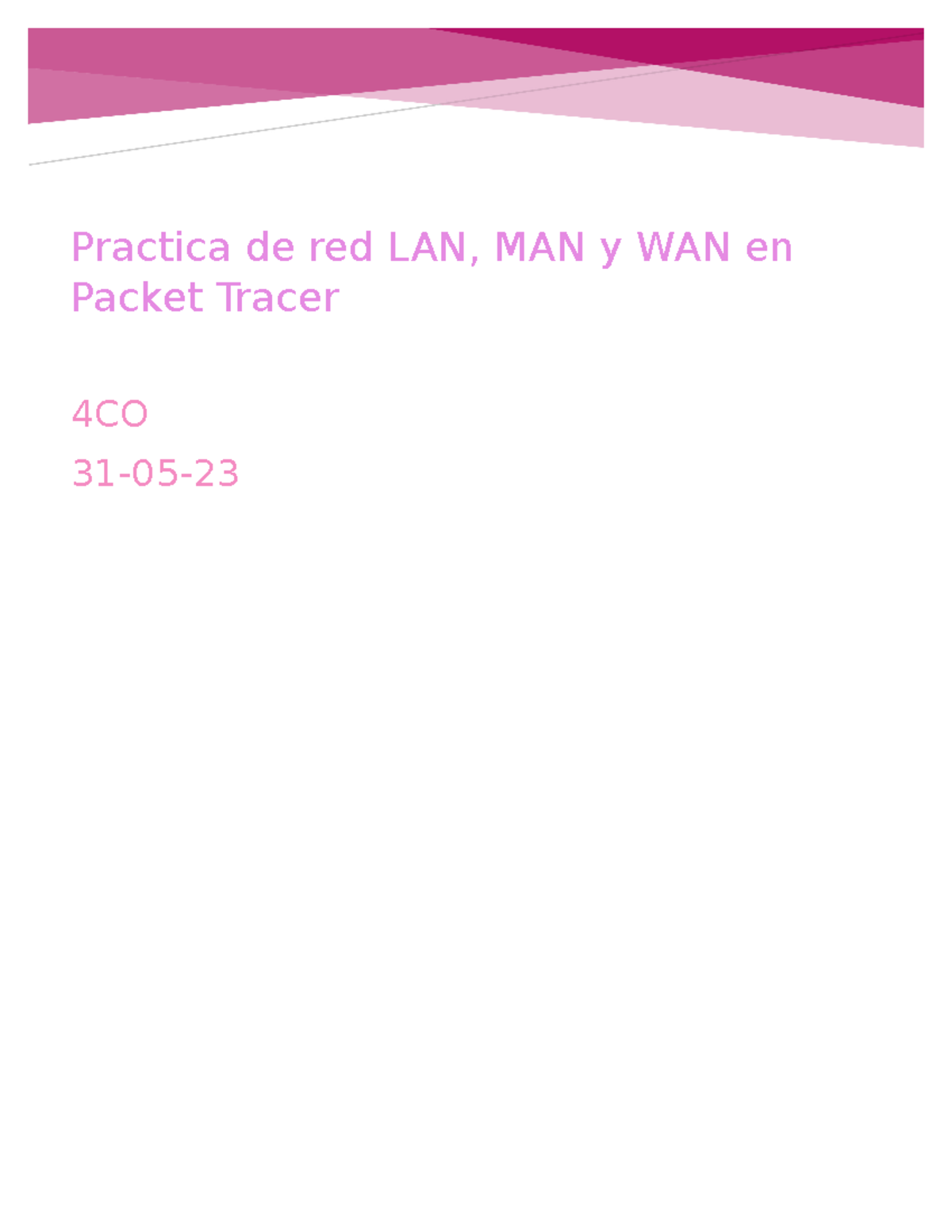 Prc redes - Practica de red LAN, MAN y WAN en Packet Tracer 4CO 31-05 ...