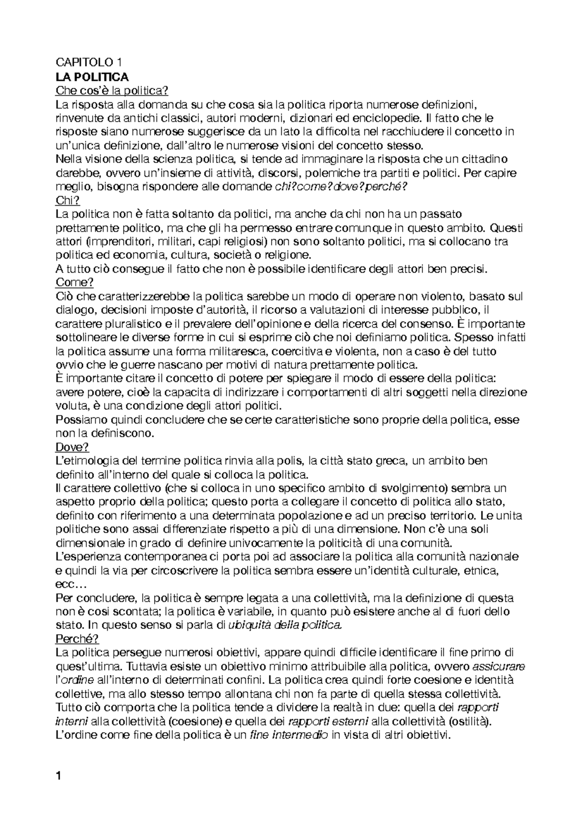 Riassunti manuale scienza politica cotta CAPITOLO 1 LA POLITICA Che cos’è la politica? La