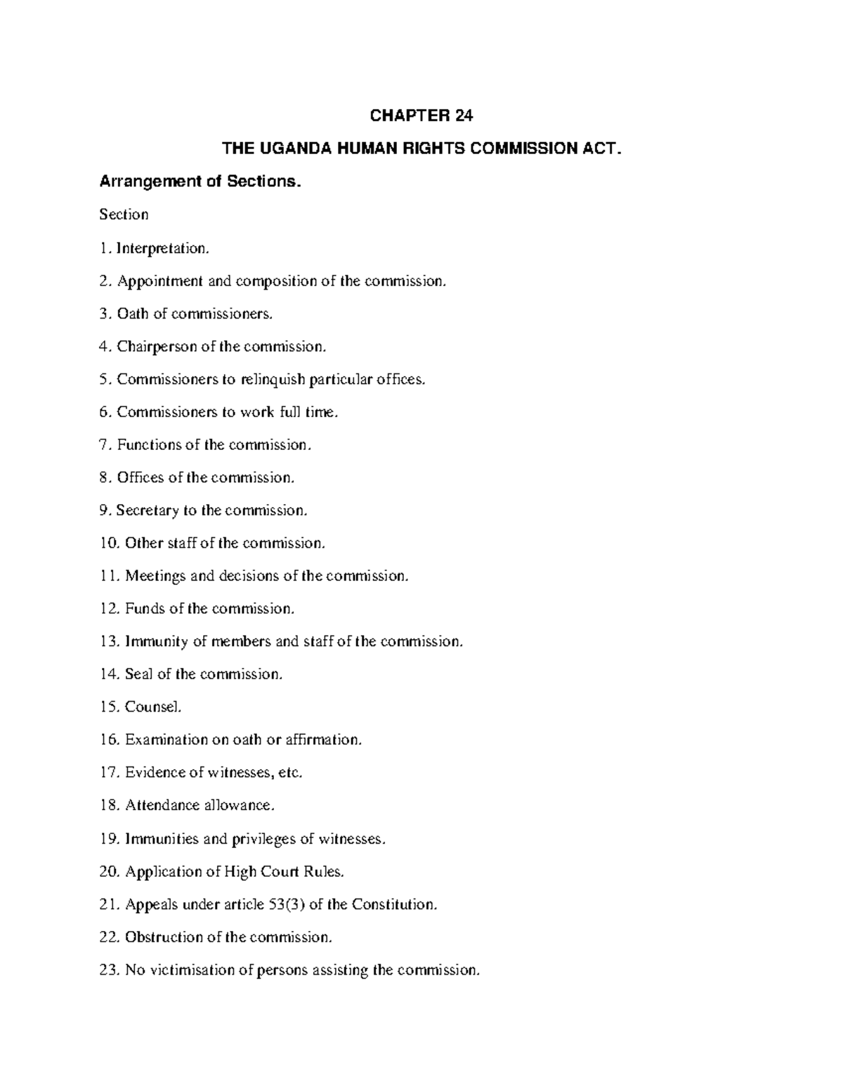 UHRCACT Bi laws and building regulations CHAPTER 24 THE UGANDA HUMAN RIGHTS COMMISSION ACT