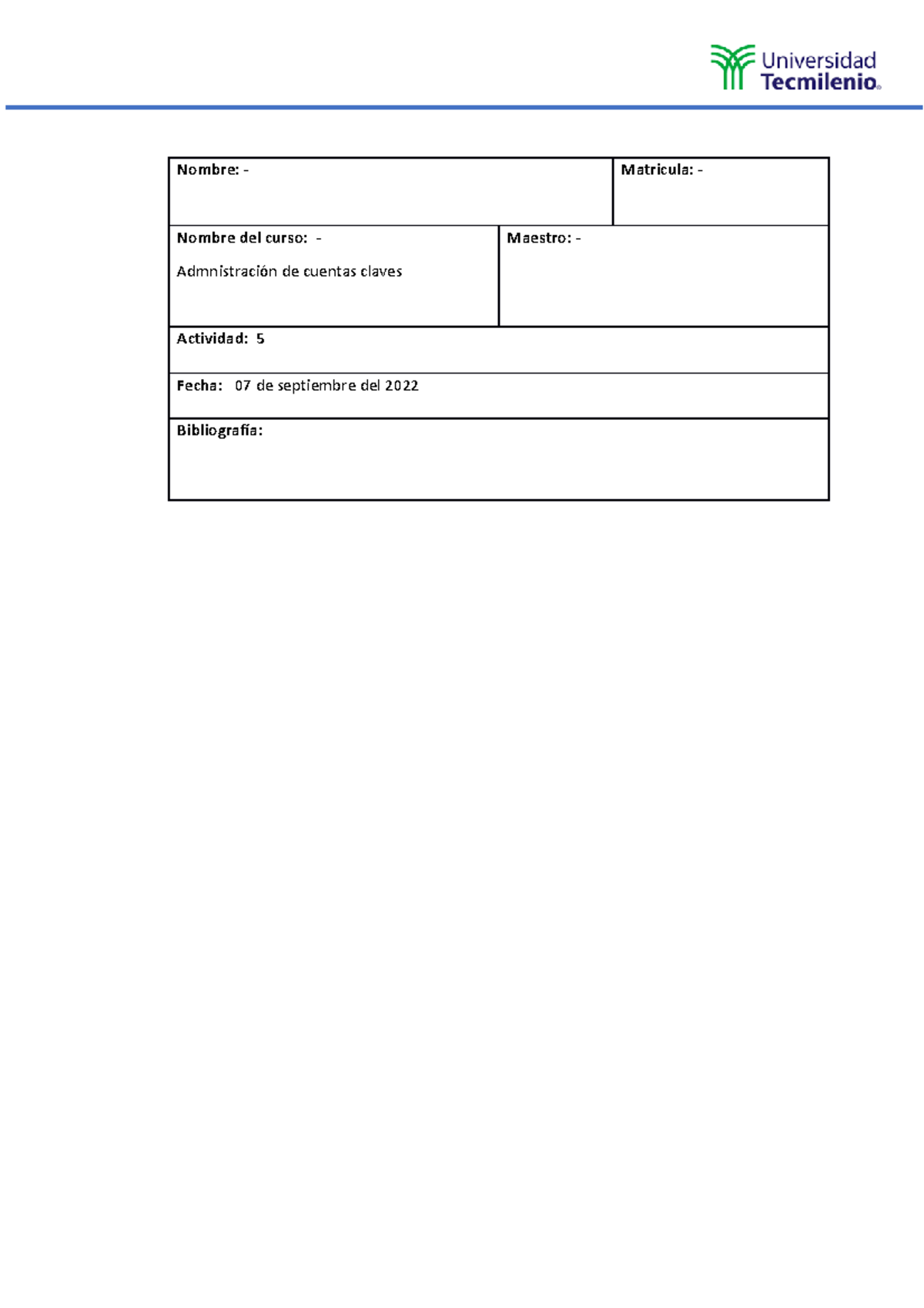 Actividad 5 - Nombre: - Matricula: - Nombre del curso: - Admnistración ...