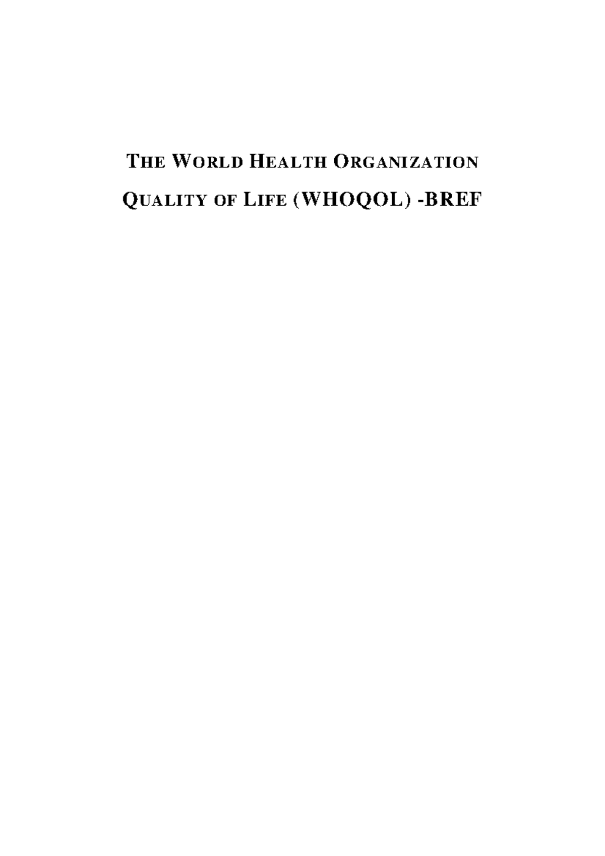 English Whoqol - THE WORLD HEALTH ORGANIZATION QUALITY OF LIFE (WHOQOL ...