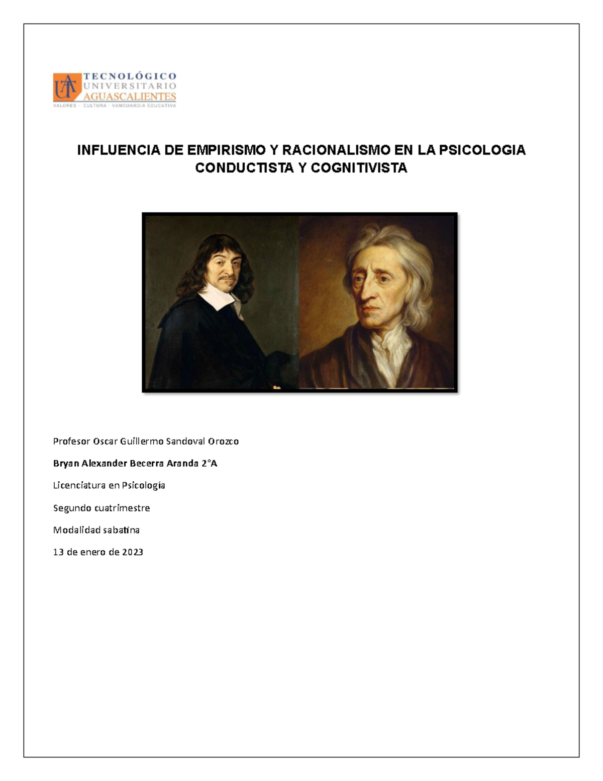 Influencia DE Empirismo Y Racionalismo EN LA Psicologia Conductista Y Cognitivista INFLUENCIA