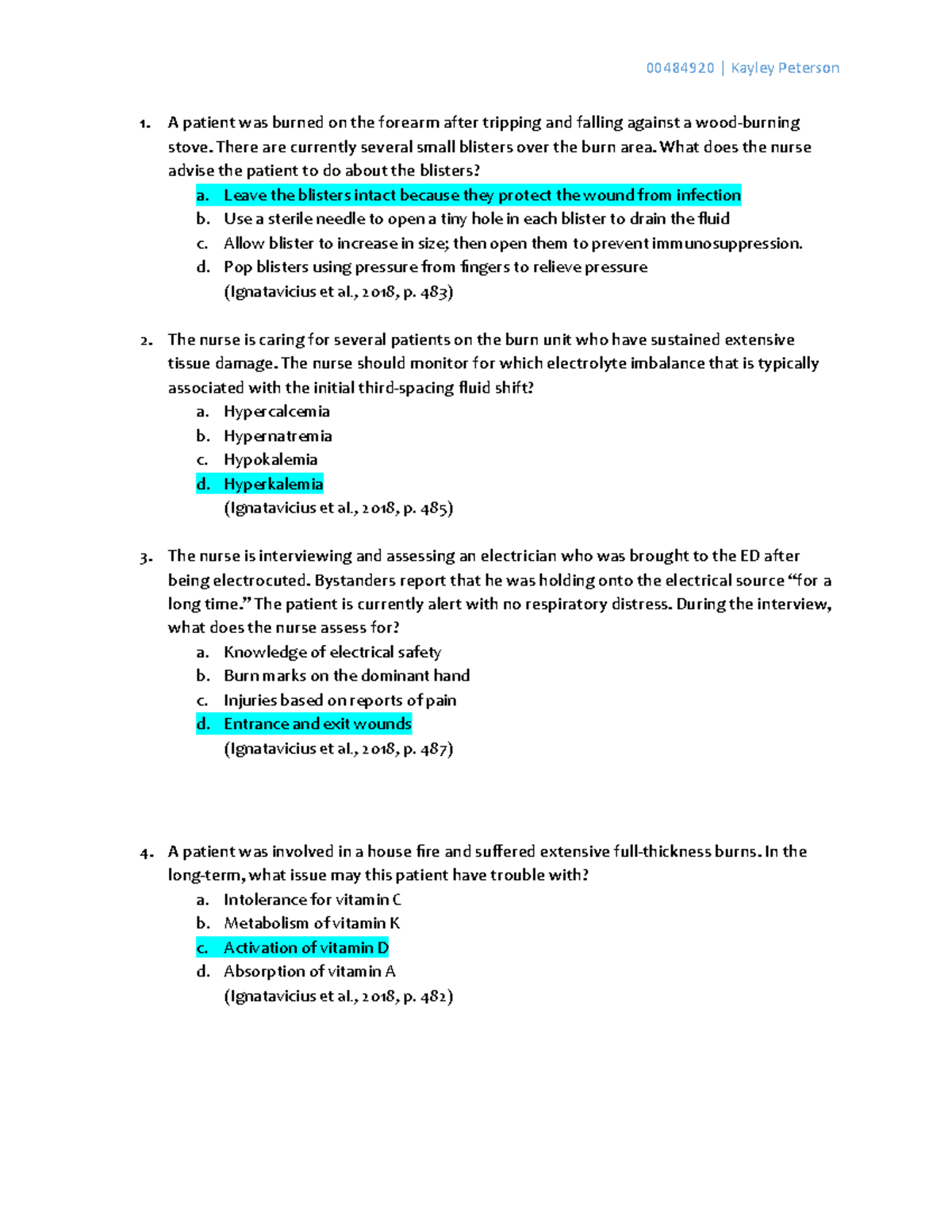 Integument Worksheet - 00484920 | Kayley Peterson 1. A patient was ...