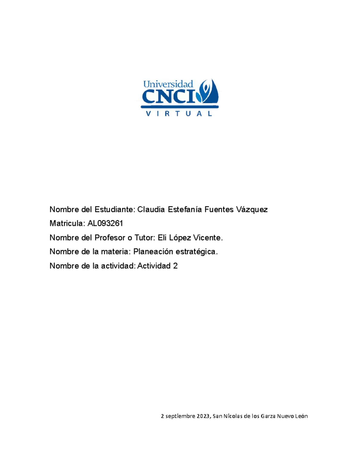 Planeación estratégica actividad 1 - Nombre del Estudiante: Claudia ...