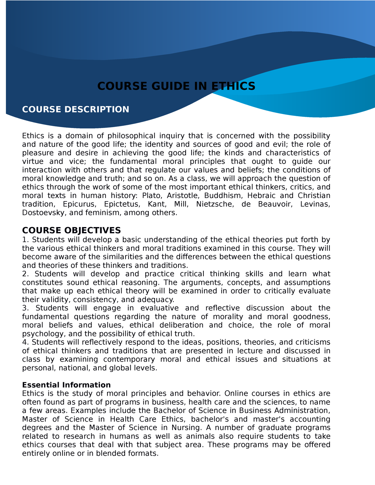 Course Guide IN Ethics COURSE GUIDE IN ETHICS COURSE DESCRIPTION