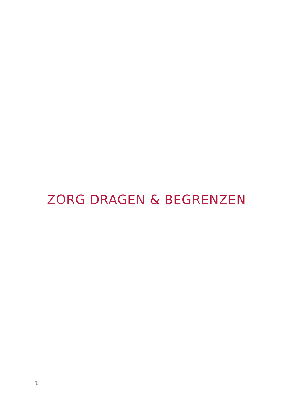 ZD&B - Zorg Dragen En Begrenzen - ZORG DRAGEN & BEGRENZEN INHOUDSOPGAVE ...