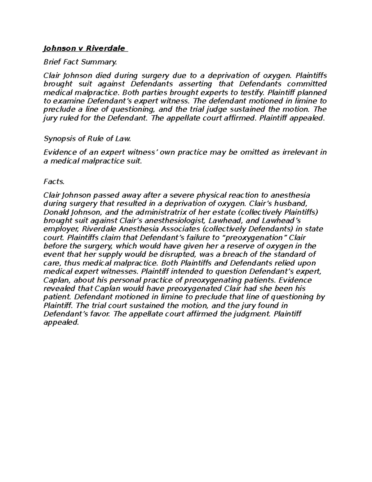 Johnson v Riverdale facts Johnson v Riverdale Brief Fact Summary. Clair Johnson died during