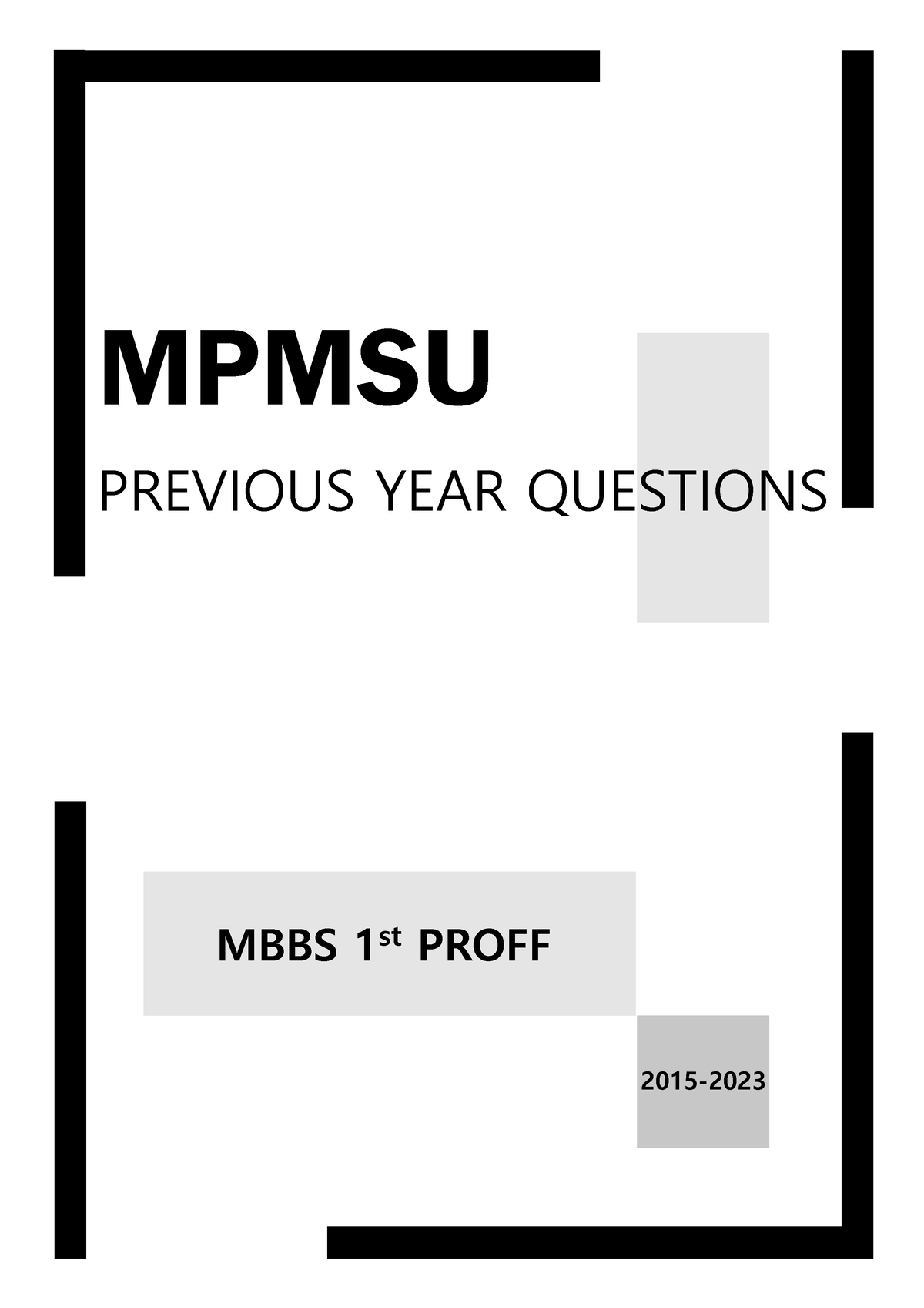 Mpmsu PYQs 2015 2023 MBBS 1st Proff MPMSU PREVIOUS YEAR