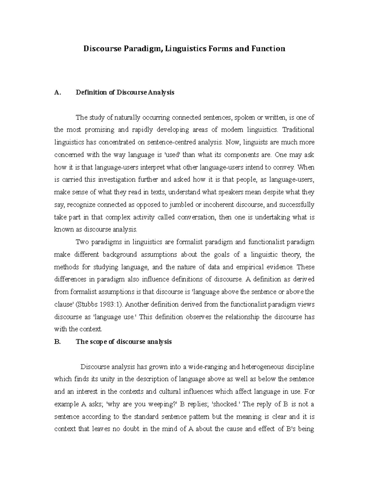 Discourse Paradigm, Linguistics Forms and Function ok Definition of Discourse Analysis The
