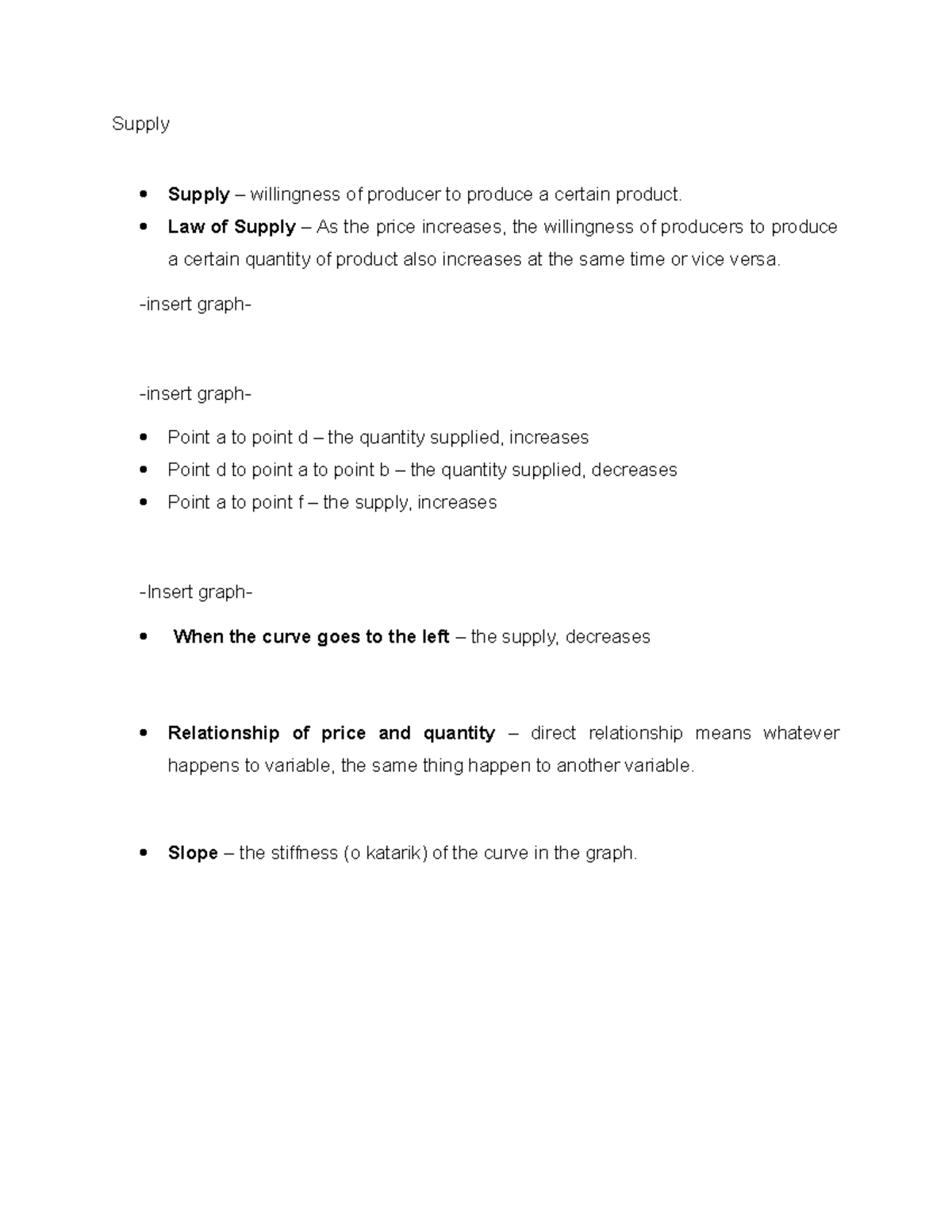 Demand and supply notes Supply Supply willingness of producer to